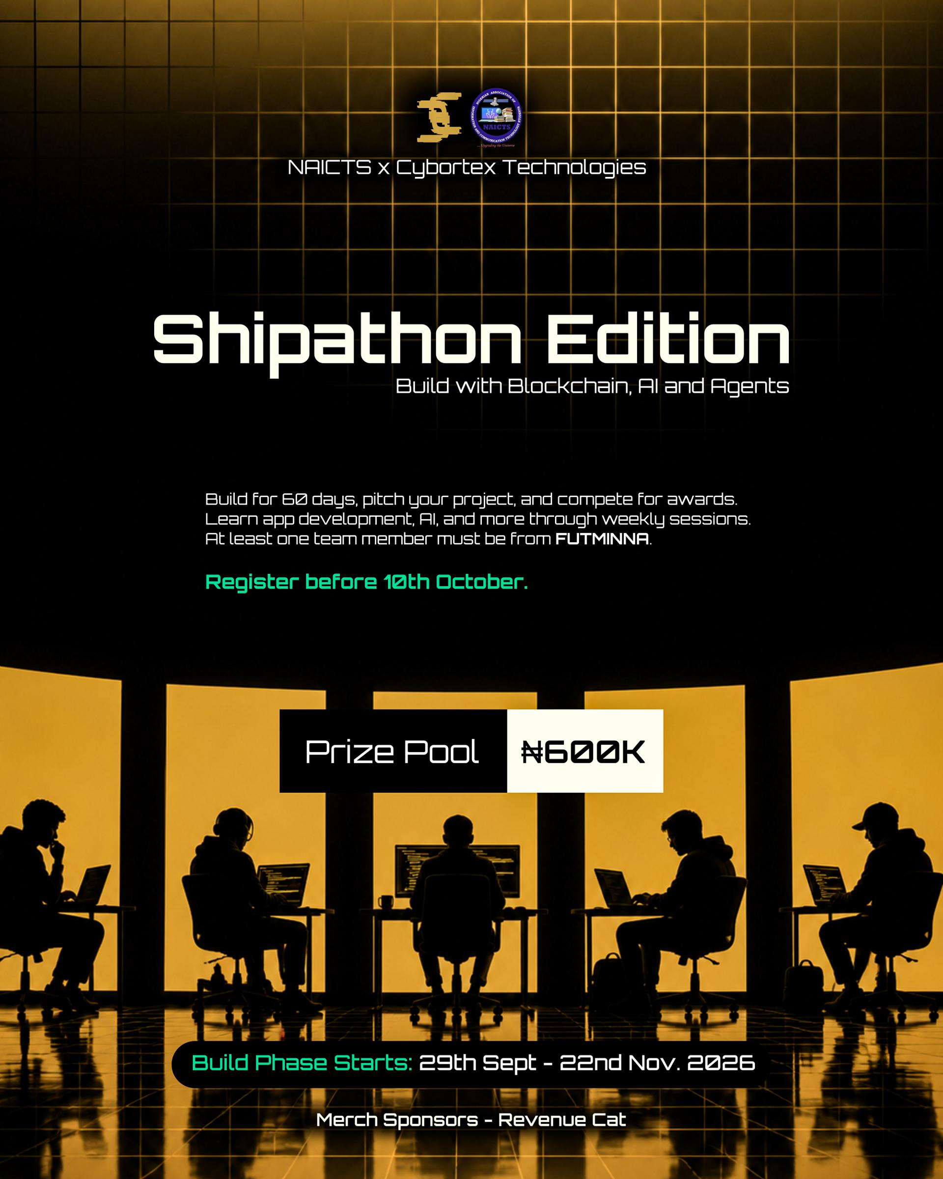Official Shipathon Edition flyer — 60-day challenge with ₦600,000 in prizes